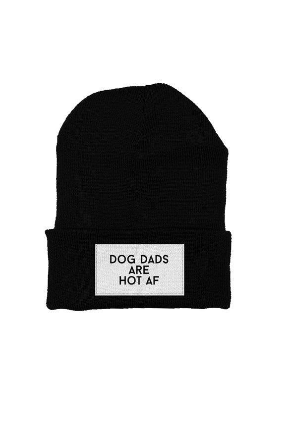 Dog Dads are HOT AF Beanie